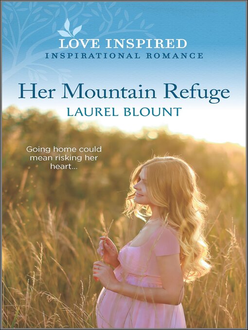 Title details for Her Mountain Refuge by Laurel Blount - Available